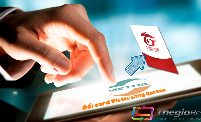 Tìm hiểu về đổi thẻ Viettel sang Garena